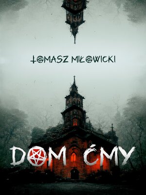 cover image of Dom Ćmy